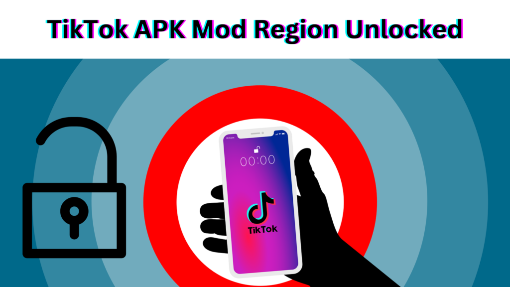 TikTok APK Mod Region Unlocked 2025